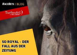 Turfteufel: So Royal – gar nicht so königlich am Ende